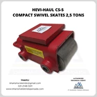Compact Swivel Skates HEVI-HAUL CS-5 Kapasitas 2.5 Ton 1