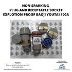 NON-SPARKING PLUG AND RECEPTACLE SOCKET EXPLOTION PROOF BAOJI YOUTAI 100A/500V 1